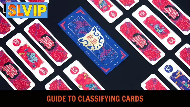 Guide to Classifying Tam Cuc Cards Before Playing