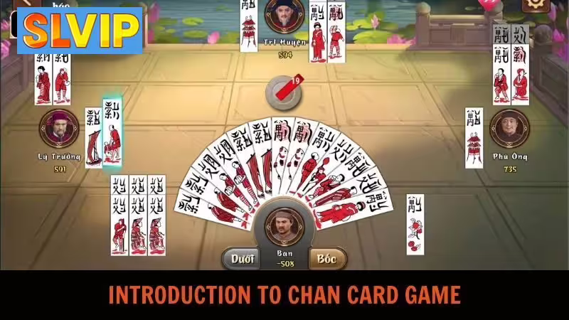 A Detailed Introduction to Chan for New Players