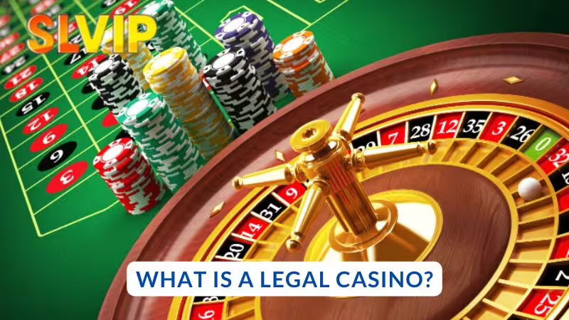 What is a legal casino?